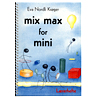 Mix max for mini