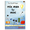 Mix max for mini